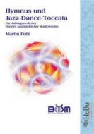 Hymnus and Jazz-Dance-Toccata 