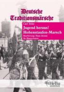 Jugend heraus - Hohenstaufen-Marsch 