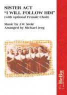 Sister Act  'I will follow him' 