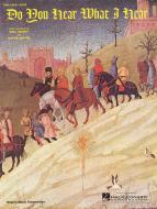 Do You Hear What I Hear 