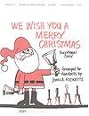 We Wish You a Merry Christmas 