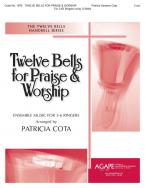 Twelve Bells for Praise & Worship 