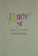 Renew! Songs and Hymns for Blended Worship 