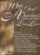 With Glad Adoration! 