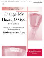 Change My Heart, Oh God 