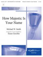 How Majestic is Your Name 