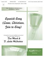 Spanish Song-Come, Christians, Join to Sing 