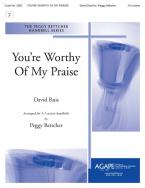 You'Re Worthy of My Praise 