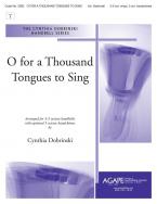 O for a Thousand Tongues to Sing 