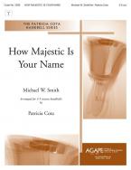 How Majestic is Your Name 