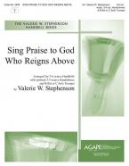 Sing Praise to God Who Reigns Above 