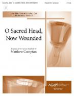 O Sacred Head, Now Wounded 