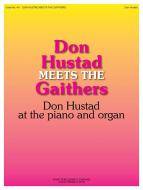 Don Hustad Meets the Gaithers 