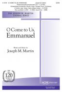 O Come to Us, Emmanuel 