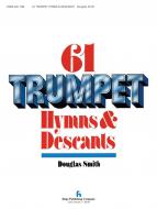 61 Trumpet Hymns & Descants, Vol. I 