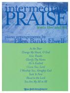 Intermediate Praise - Levels 5 and 6 