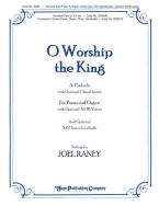 O Worship the King 