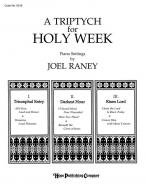 A Triptych for Holy Week 