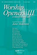 Worship Openers III: Introits That Work! 