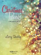 Christmas Tidings:Settings for Organ 