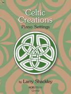 Celtic Creations: for Piano 