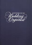 Everything for the Wedding Organist 