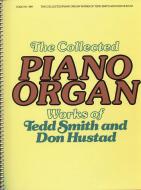 Collected Piano-Organ Works 
