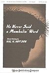 He Never Said a Mumbalin Word 