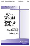 Who Would Send a Baby? 