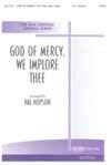 God of Mercy, We Implore Thee 