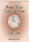 Gentle Mary Laid Her Child 