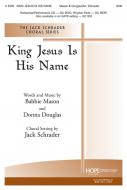 King Jesus is His Name 