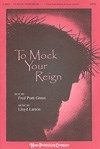 To Mock Your Reign 