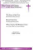 The Cross of Christ: A Holy Week Experience 