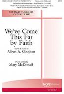 We Come This Far by Faith 