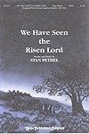 We Have Seen the Risen Lord 