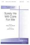 Surely He Will Care for Me 