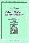 O Lord, My God, You Are My Refuge 
