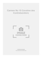 Carmen No. 15 Cavatine des Contrebandiers 