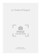 Le Timbre D'Argent 