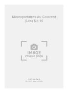 Les Mousquetaires Au Couvent No. 10 