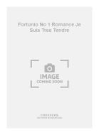 Fortunio No. 1 Romance Je Suis Tres Tendre 