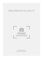 La Dame Blanche No. 12 