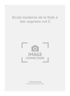 Ecole moderne de la flute à bec soprano Vol. 2 