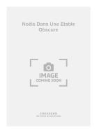 Noëls Dans Une Etable Obscure 