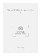 Plaisir Bel Canto Mezzo Soprano Vol. 1 