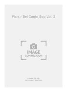 Plaisir Bel Canto Soprano Vol. 2 
