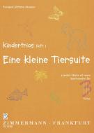 Kindertrios Heft 1: Eine kleine Tiersuite 