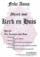 Kerk & Huis 19 4 Gezangen voor Orgel 