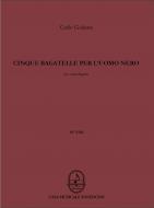 Cinque bagatelle per l'uomo nero 
